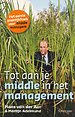 Tot aan je middle in het management Tot aan je middle in het management