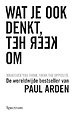 Wat je ook denkt, keer het om