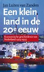 Een klein land in de 20e eeuw Een klein land in de 20e eeuw