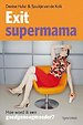 Exit supermama