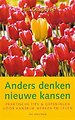 Anders denken, nieuwe kansen