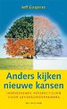 Anders kijken, nieuwe kansen