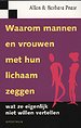 Waarom mannen en vrouwen met hun lichaam zeggen wat ze eigenlijk niet willen vertellen