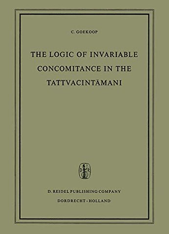 The Logic of Invariable Concomitance in the Tattvacintāmaṇi
