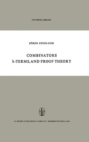 Combinators, λ-Terms and Proof Theory