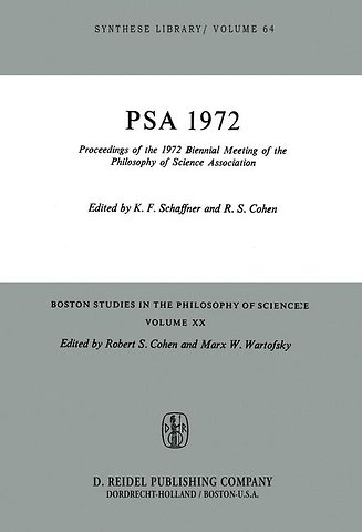 Proceedings of the 1972 Biennial Meeting of the Philosophy of Science Association