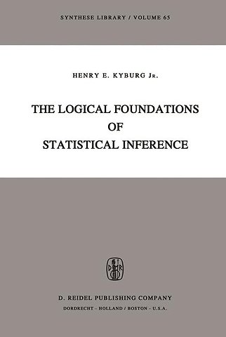 The Logical Foundations of Statistical Inference
