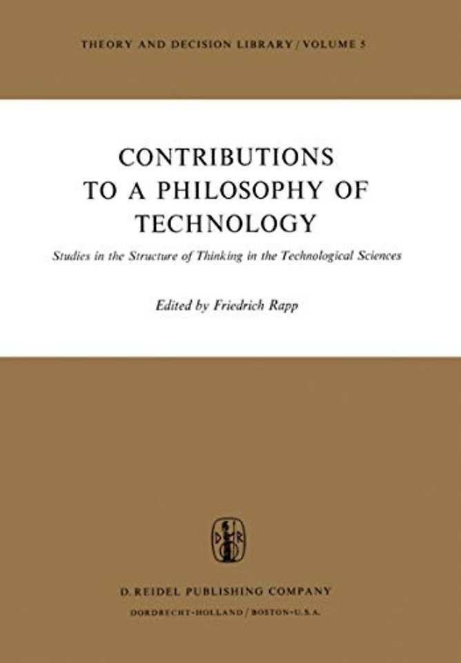 Contributions to a Philosophy of Technology