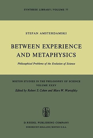 Between Experience and Metaphysics