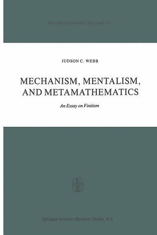 Mechanism, Mentalism and Metamathematics
