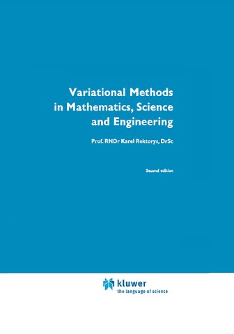 Variational Methods in Mathematics, Science and Engineering