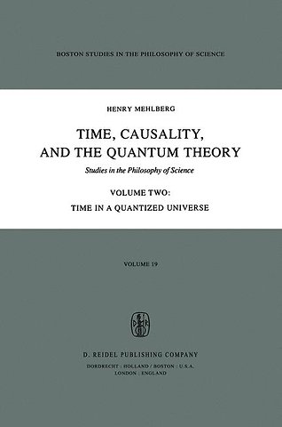 Time, Causality, and the Quantum Theory
