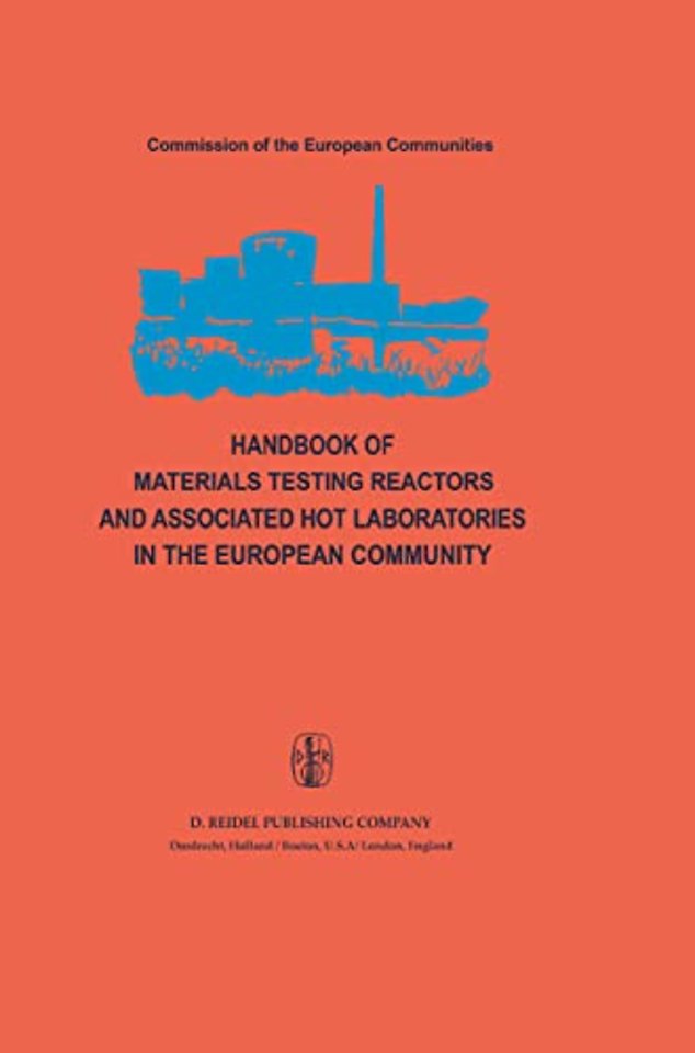 Handbook of Materials Testing Reactors and Associated Hot Laboratories in the European Community