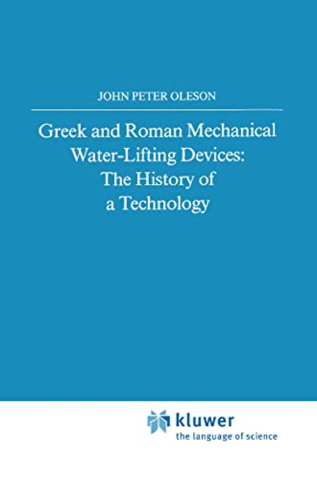 Greek and Roman Mechanical Water-Lifting Devices
