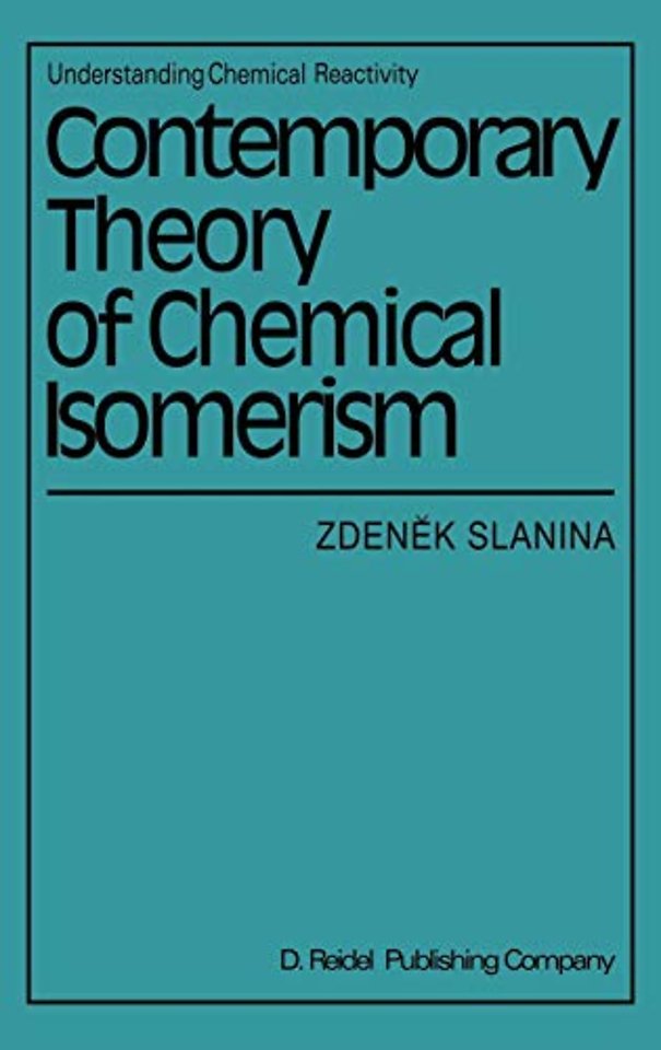 Contemporary Theory of Chemical Isomerism