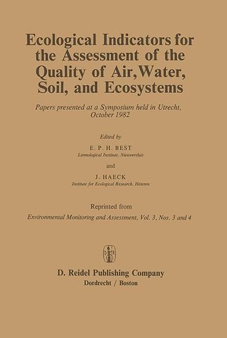 Ecological Indicators for the Assessment of the Quality of Air, Water, Soil, and Ecosystems