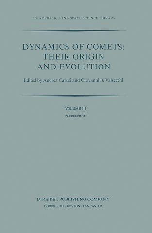 Dynamics of Comets: Their Origin and Evolution