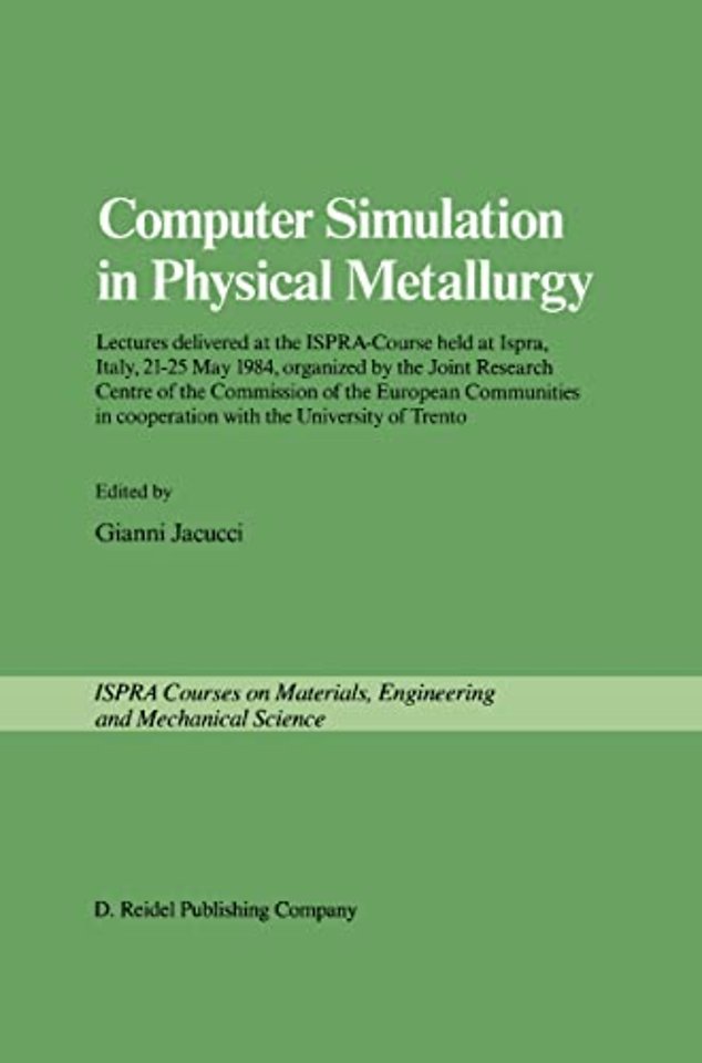 Computer Simulation in Physical Metallurgy