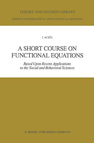 A Short Course on Functional Equations