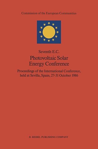 Seventh E.C. Photovoltaic Solar Energy Conference