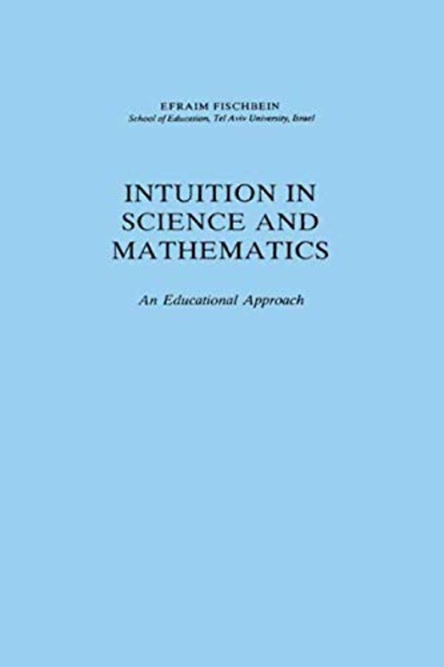Intuition in Science and Mathematics