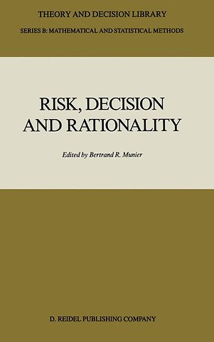 Risk, Decision and Rationality