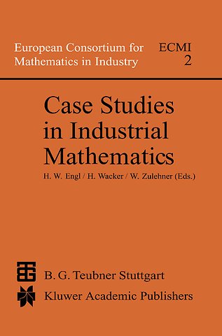 Case Studies in Industrial Mathematics