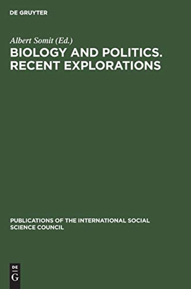 Biology and Politics. Recent Explorations – Papers presented at the Conference held in Paris, January 6–8, 1975