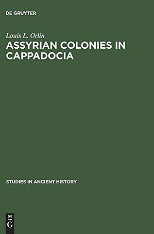 Assyrian Colonies in Cappadocia