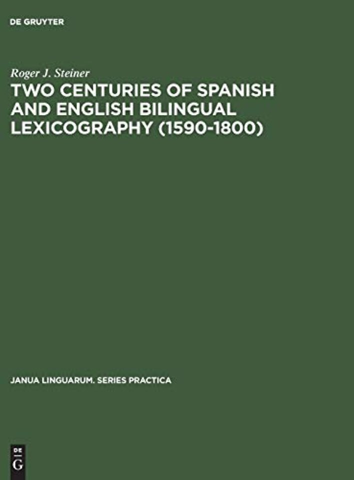 Two Centuries of Spanish and English Bilingual Lexicography (1590–1800)