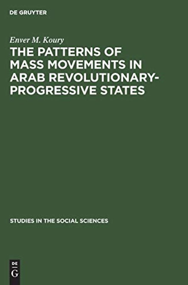 The Patterns of Mass Movements in Arab Revolutionary–Progressive States