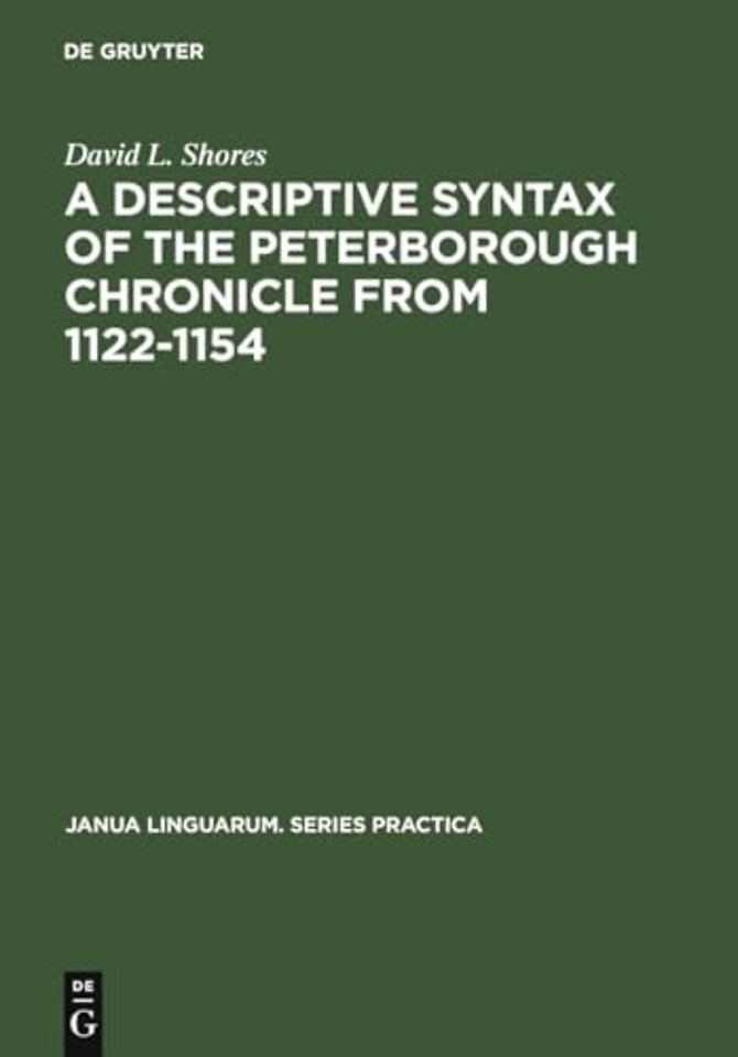 A Descriptive Syntax of the Peterborough Chronicle from 1122–1154