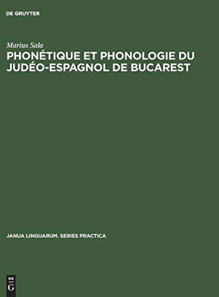 Phonétique et phonologie du judéo–espagnol de Bucarest
