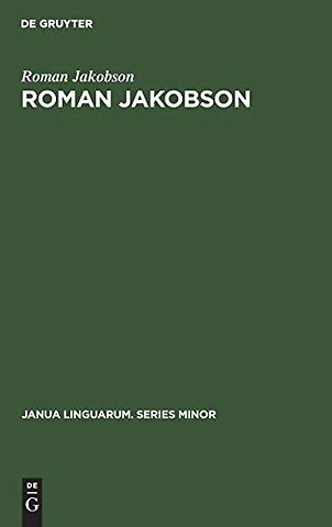 Roman Jakobson – A Bibliography of his Writings