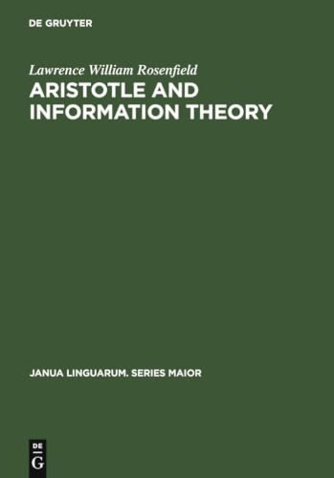 Aristotle and Information Theory – A Comparison of the Influence of Causal Assumptions on two Theories of Communication