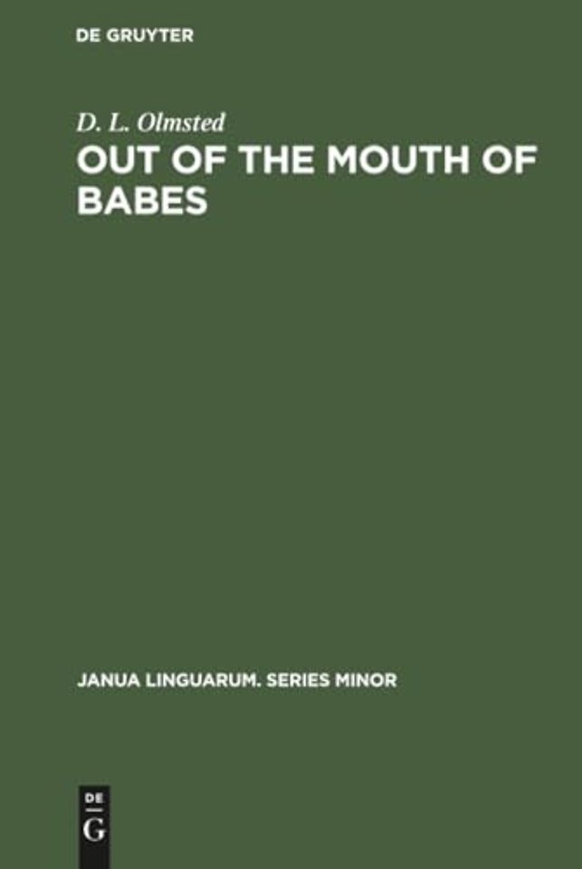 Out of the Mouth of Babes – Earliest Stages in Language Learning