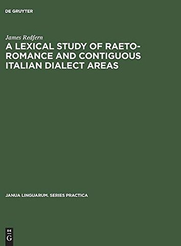 A Lexical Study of Raeto–Romance and Contiguous Italian Dialect Areas
