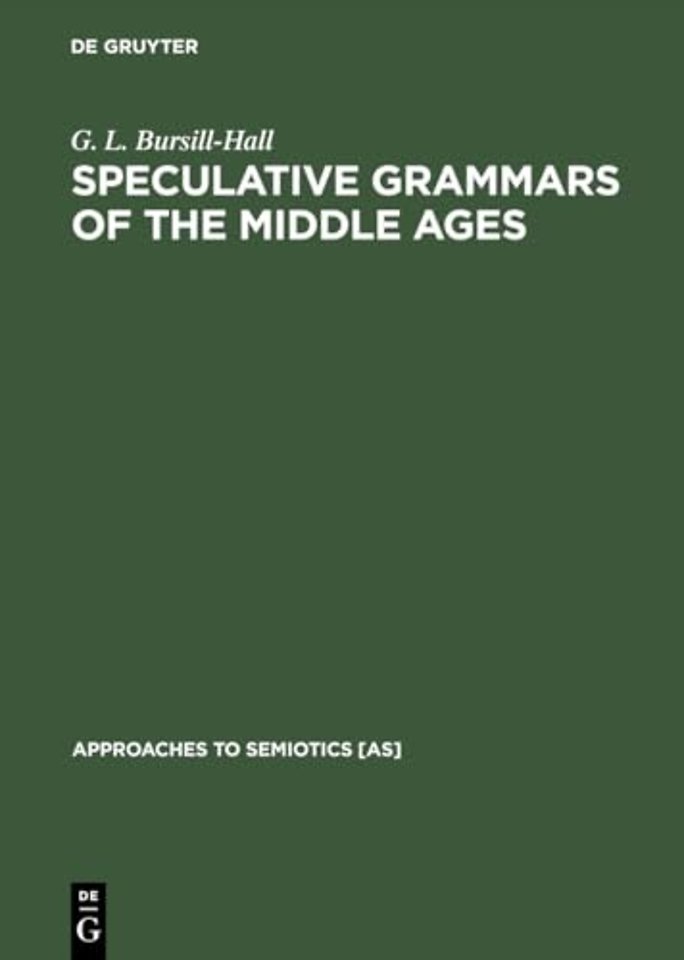 Speculative Grammars of the Middle Ages – The Doctrine of "Partes Orationis" of the Modistae