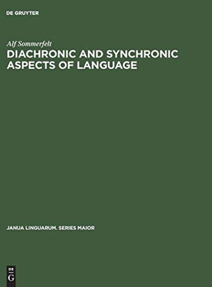 Diachronic and Synchronic Aspects of Language – Selected Articles