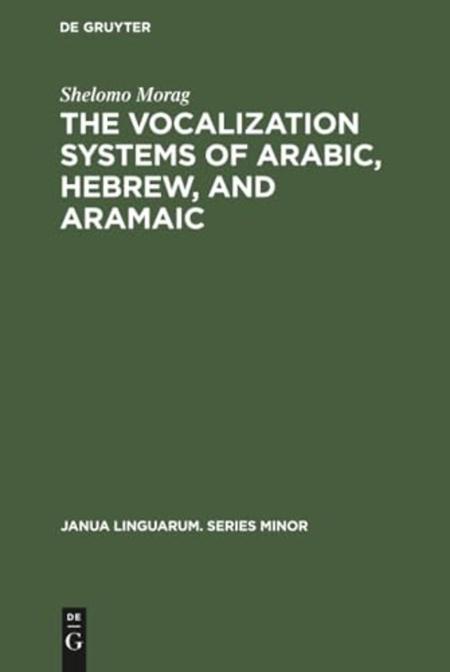 The Vocalization Systems of Arabic, Hebrew, and – Their Phonetic and Phonemic Principles