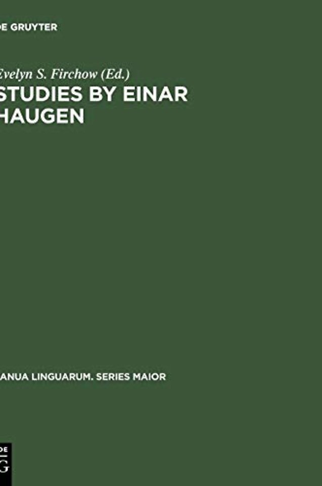 Studies by Einar Haugen – Presented on the Occasion of his 65th Birthday, April 19, 1971