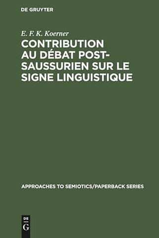 Contribution au Débat Post–Saussurien sur le Sig – Introduction générale et bibliographie annotée