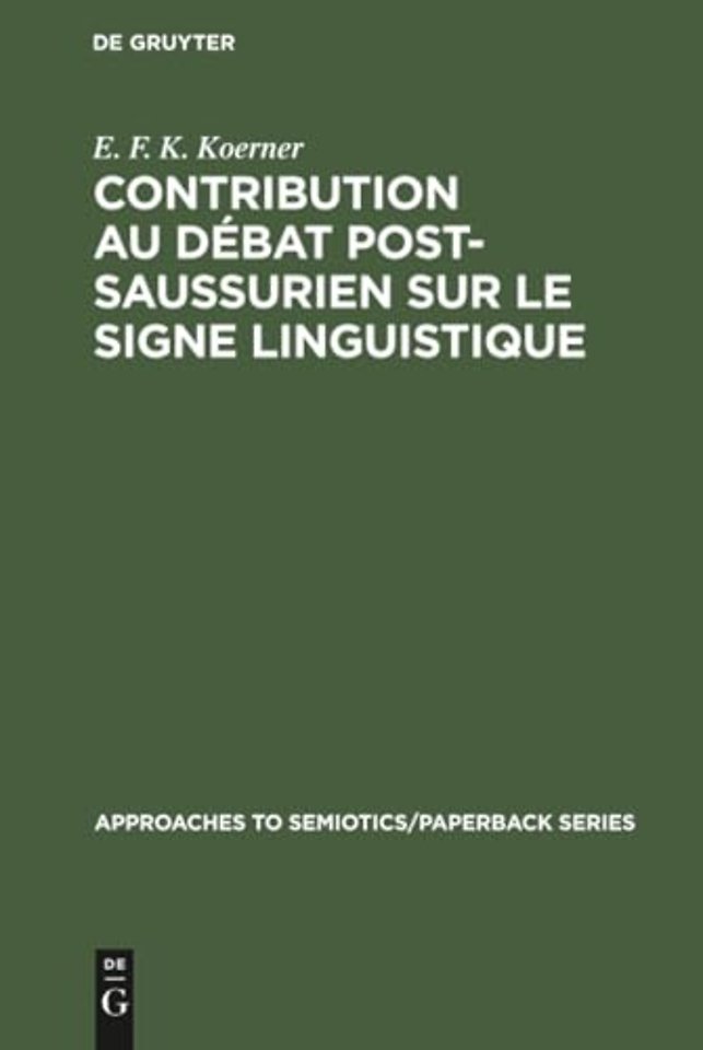 Contribution au Débat Post–Saussurien sur le Sig – Introduction générale et bibliographie annotée