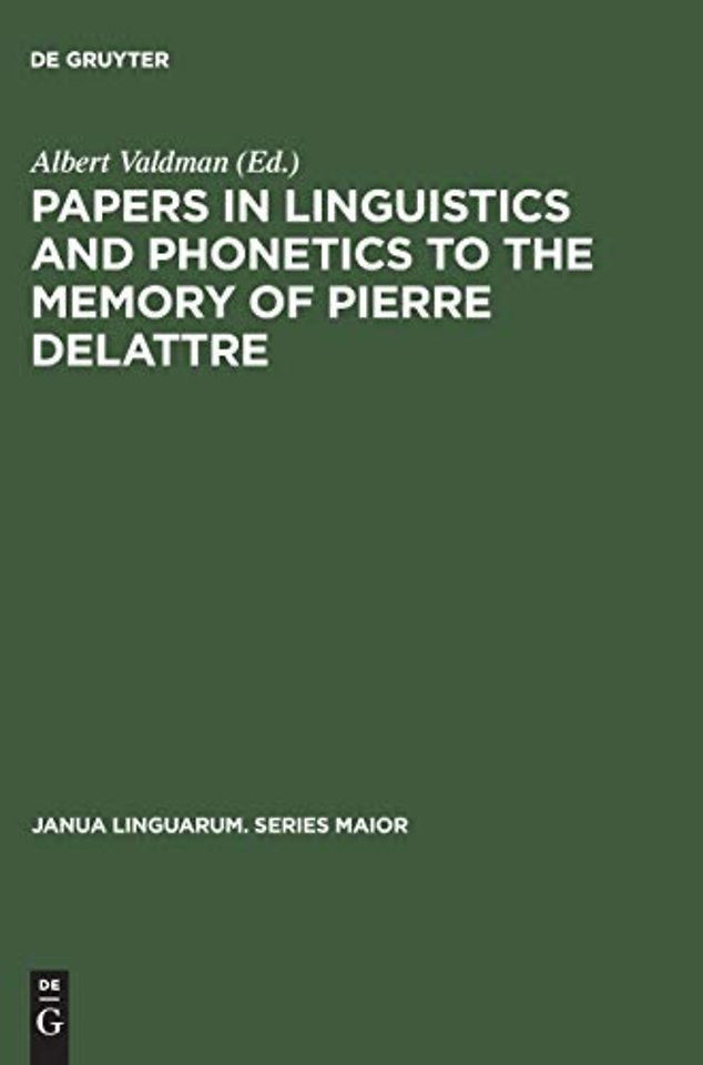 Papers in Linguistics and Phonetics to the Memory of Pierre Delattre