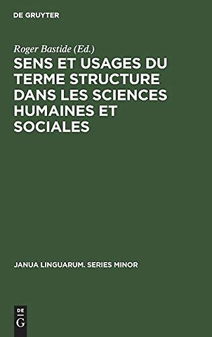 Sens et usages du terme structure dans les sciences humaines et sociales