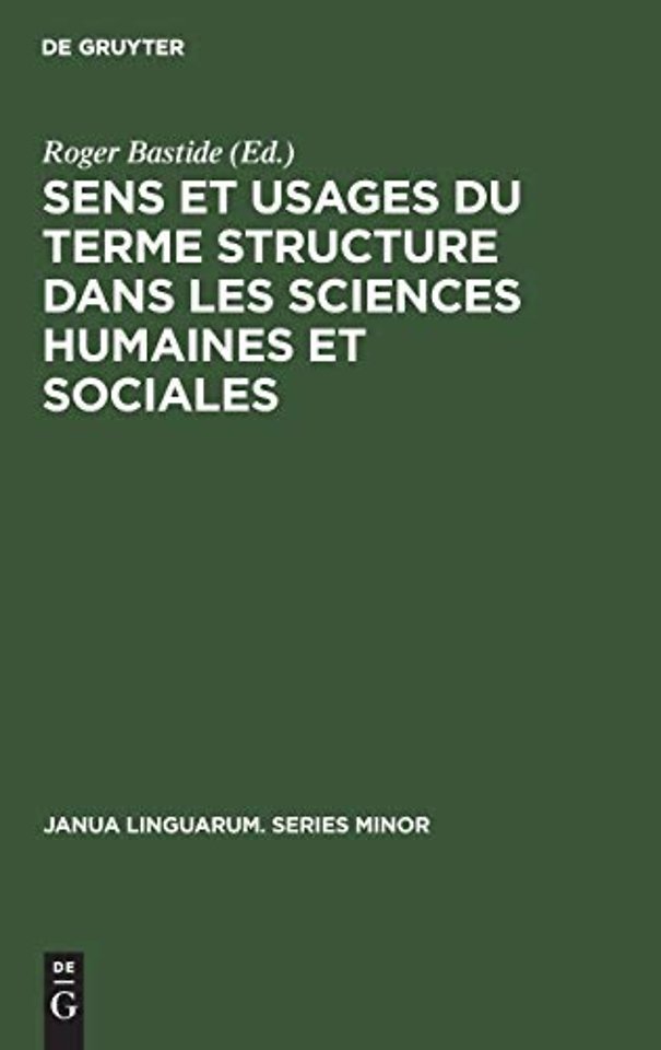 Sens et usages du terme structure dans les sciences humaines et sociales