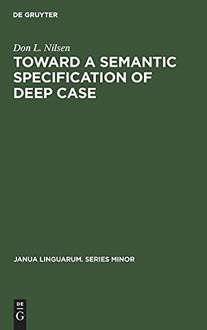 Toward a Semantic Specification of Deep Case