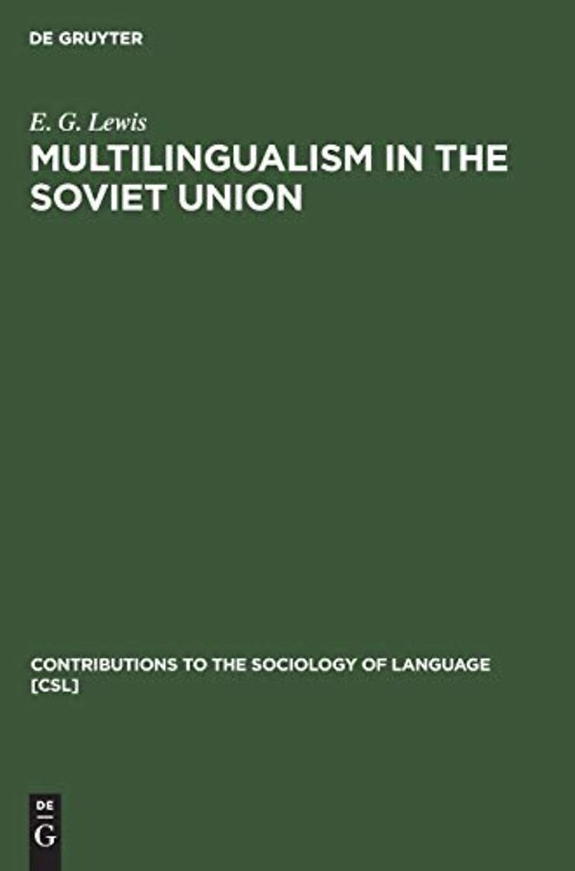 Multilingualism in the Soviet Union – Aspects of Language Policy and its Implementation