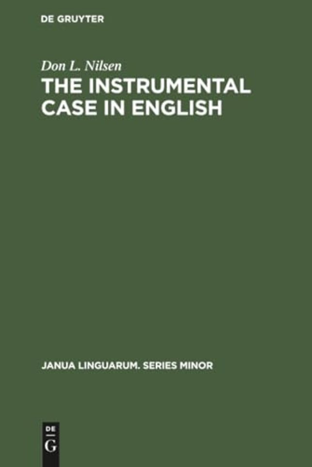 The Instrumental Case in English – Syntactic and Semantic Considerations