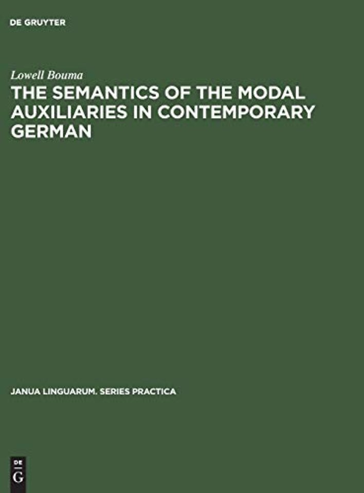 The Semantics of the Modal Auxiliaries in Contemporary German